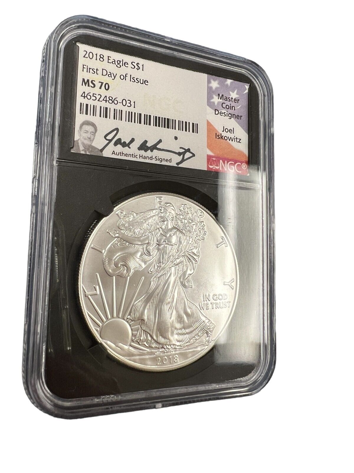 2018 Silver Eagle NGC MS 70 First Day of Issue Joel Iskowitz Hand Signed