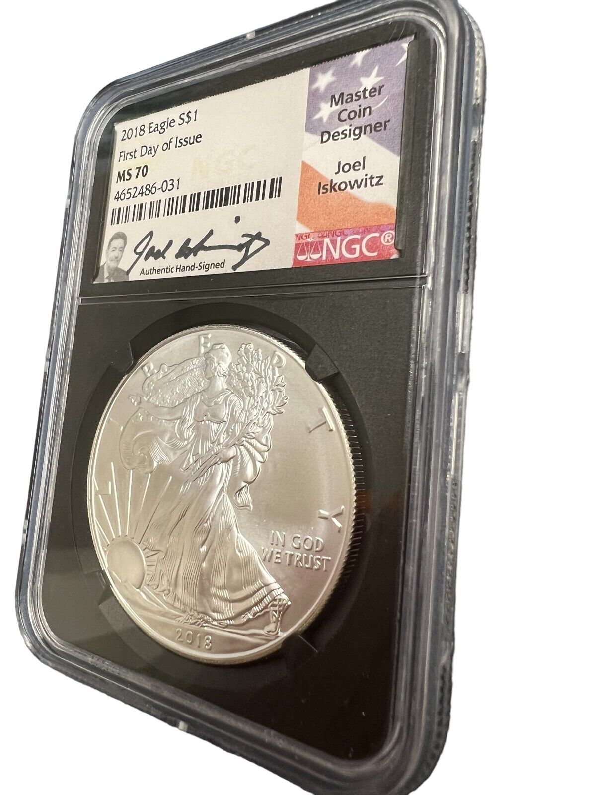 2018 Silver Eagle NGC MS 70 First Day of Issue Joel Iskowitz Hand Signed