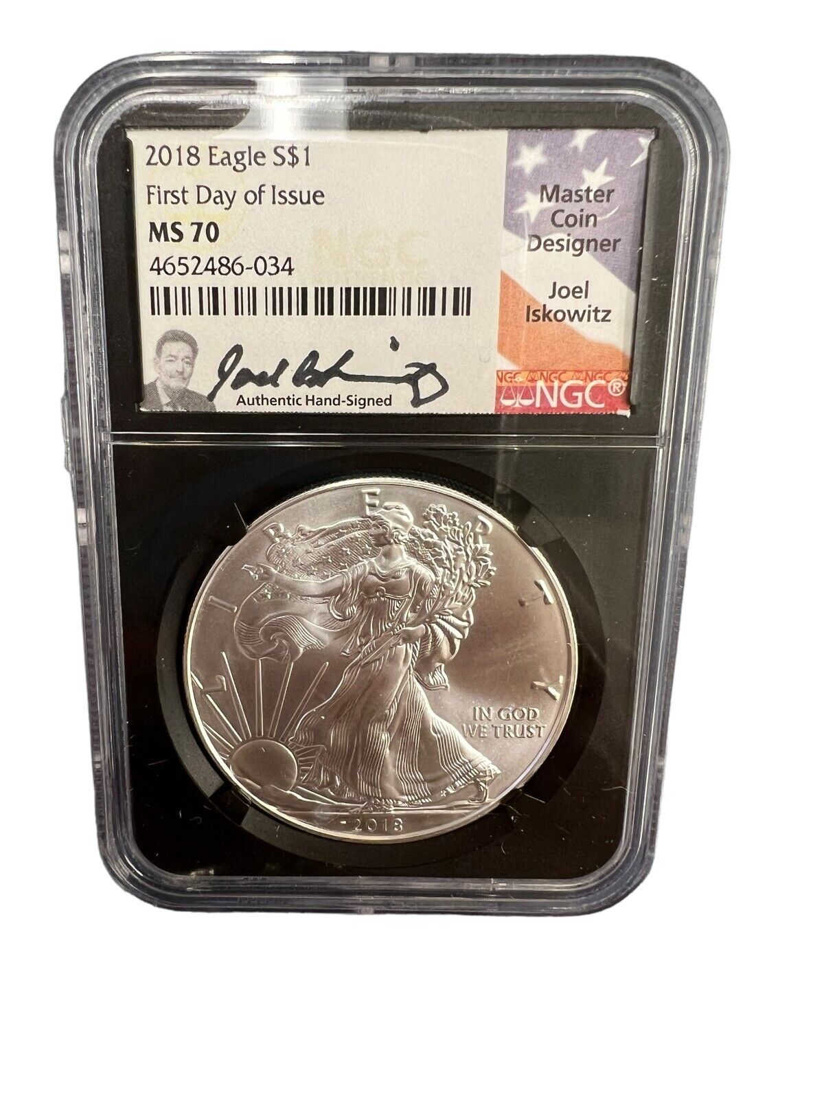 2018 Silver Eagle NGC MS 70 First Day of Issue Joel Iskowitz Hand Signed