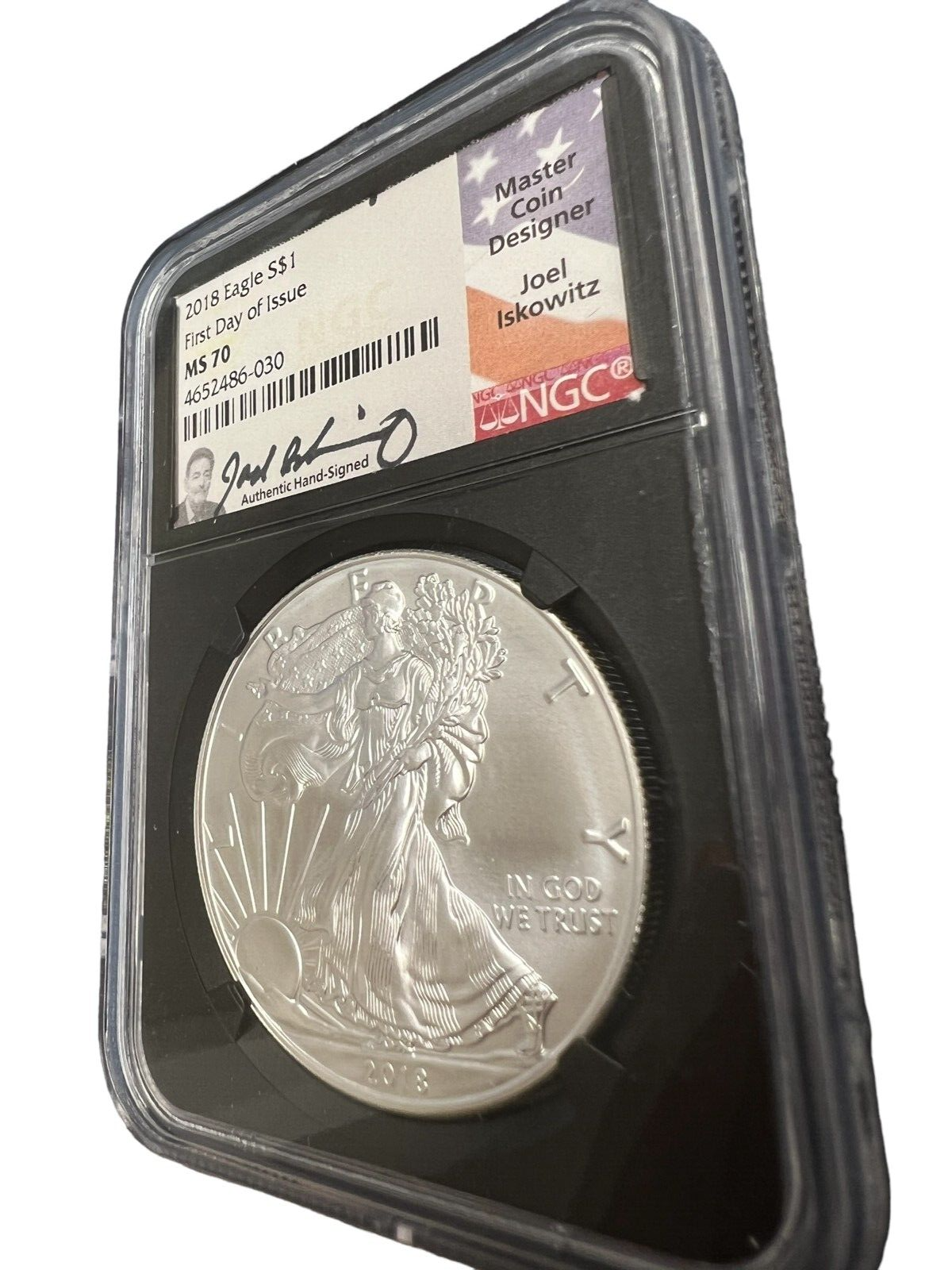 2018 Silver Eagle NGC MS 70 First Day of Issue Joel Iskowitz Hand Signed