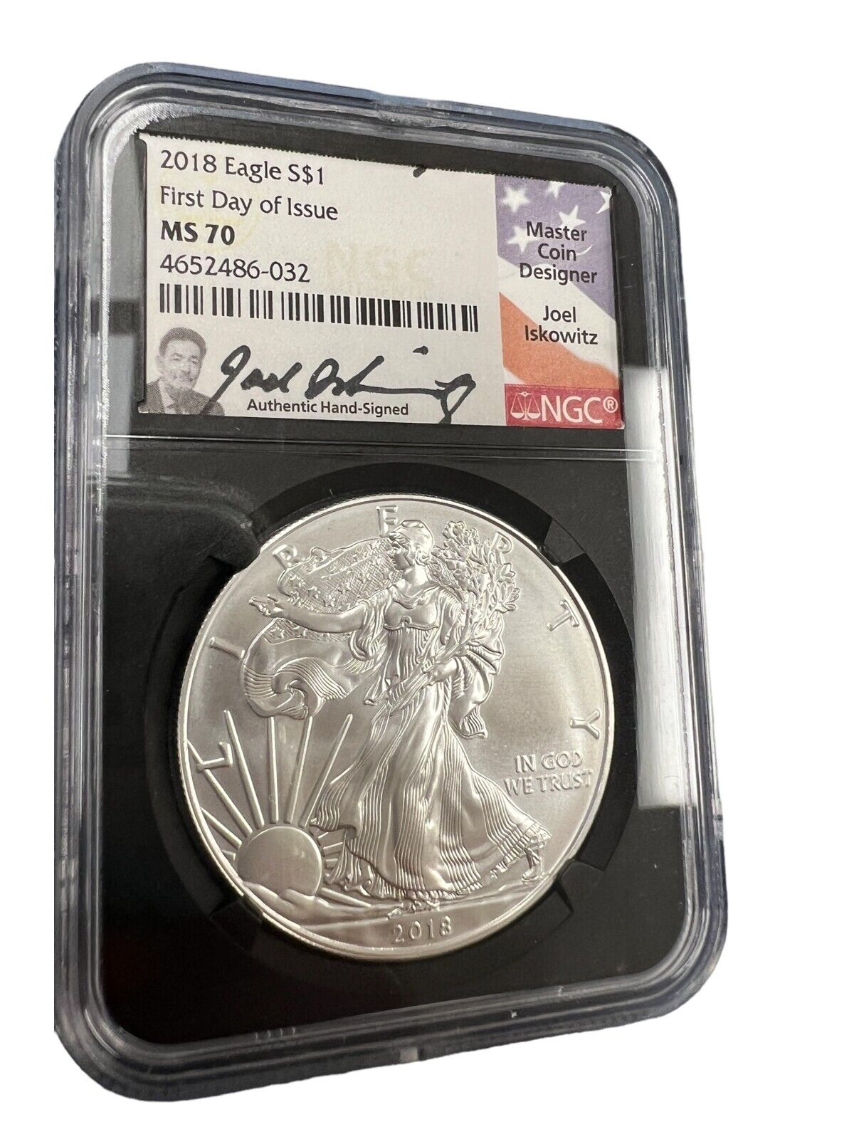 2018 Silver Eagle NGC MS 70 First Day of Issue Joel Iskowitz Hand Signed