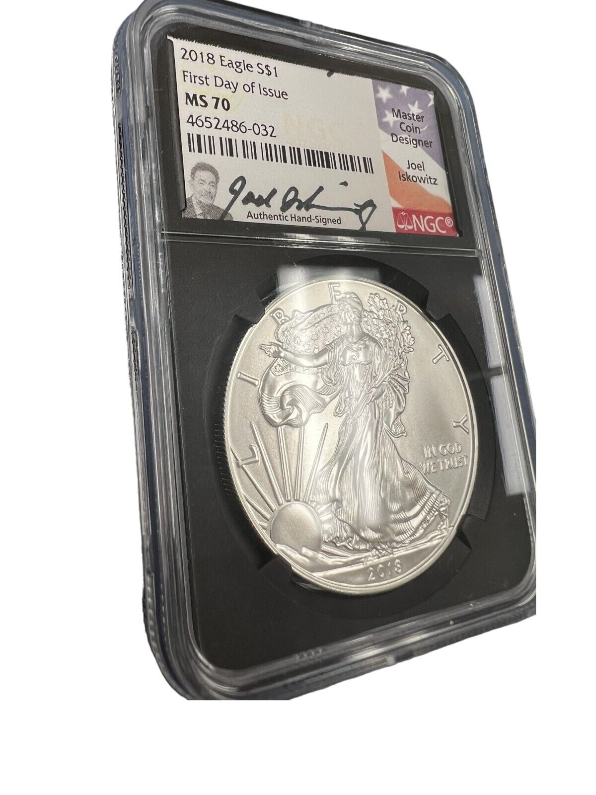 2018 Silver Eagle NGC MS 70 First Day of Issue Joel Iskowitz Hand Signed