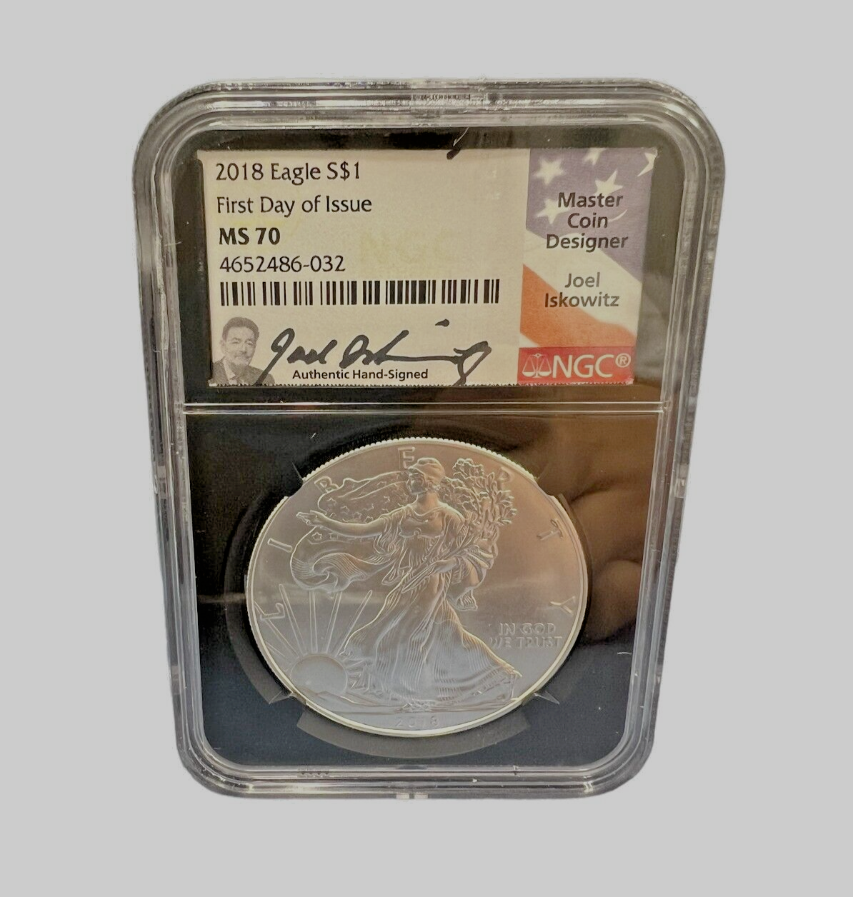 2018 Silver Eagle NGC MS 70 First Day of Issue Joel Iskowitz Hand Signed
