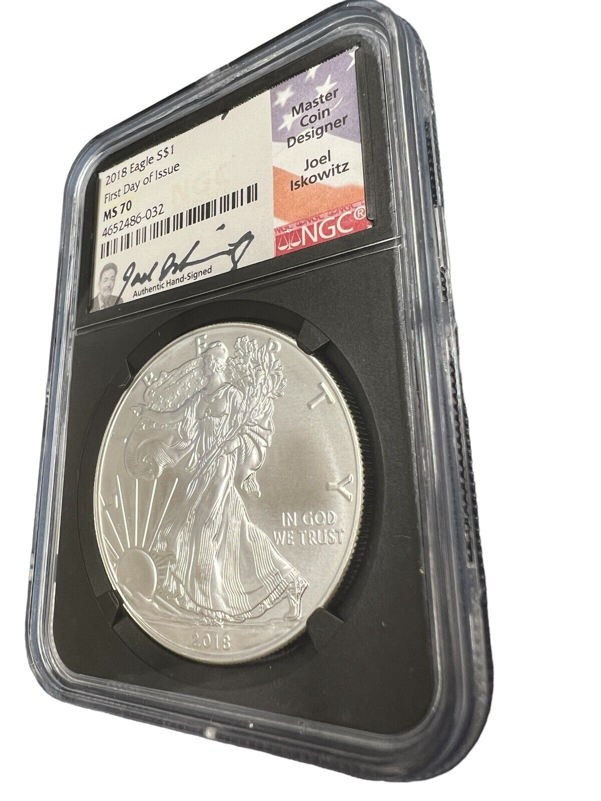 2018 Silver Eagle NGC MS 70 First Day of Issue Joel Iskowitz Hand Signed